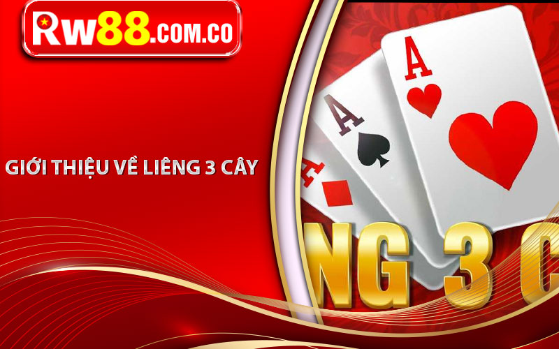 Giới thiệu về Liêng 3 cây 