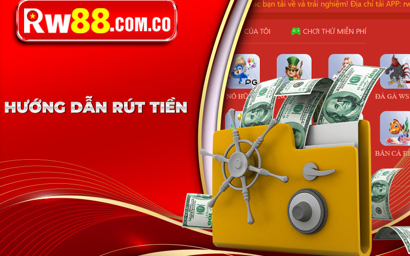 Hướng dẫn rút tiền RW88 cho người mới bắt đầu 
