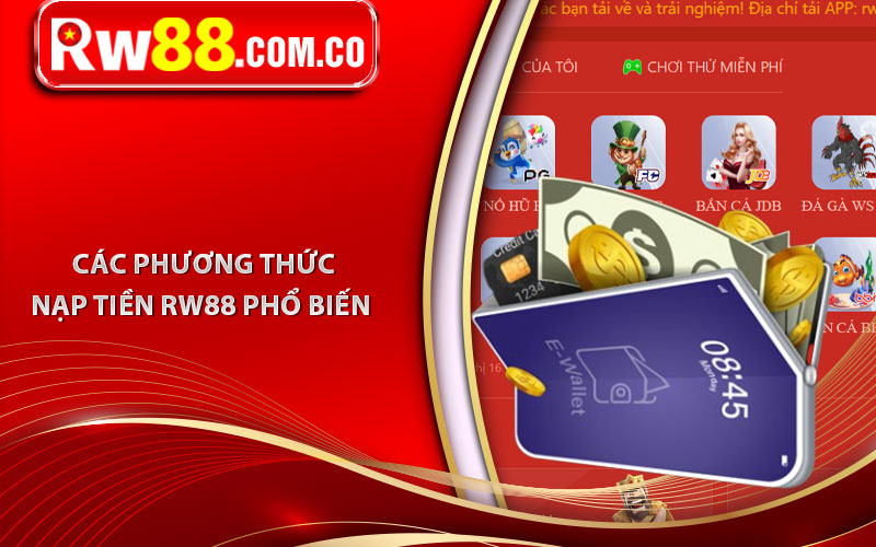 Các phương thức nạp tiền RW88 phổ biến