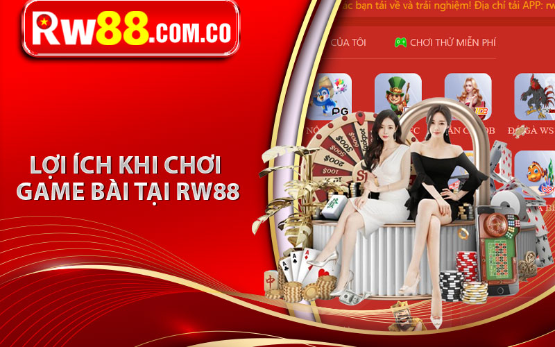 Lợi ích khi chơi game bài RW88