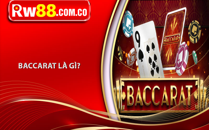 Baccarat là gì?